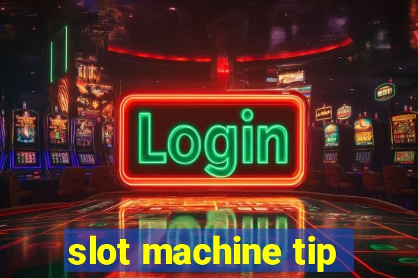 slot machine tip