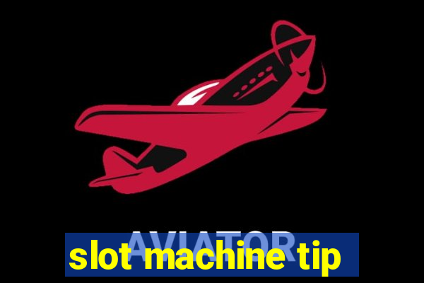 slot machine tip