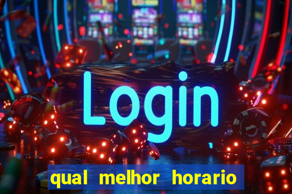 qual melhor horario para jogar betano