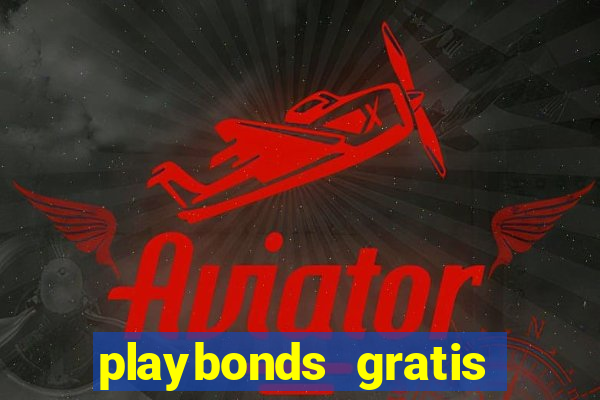 playbonds gratis jogar bingo silverball