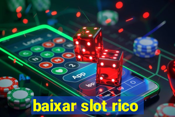 baixar slot rico