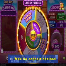 10 free no deposit casinos