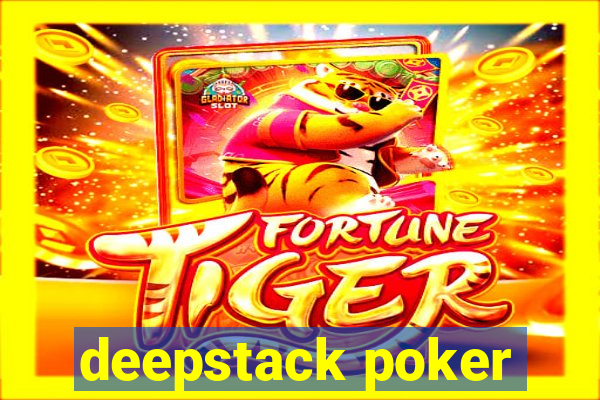 deepstack poker