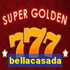 bellacasada