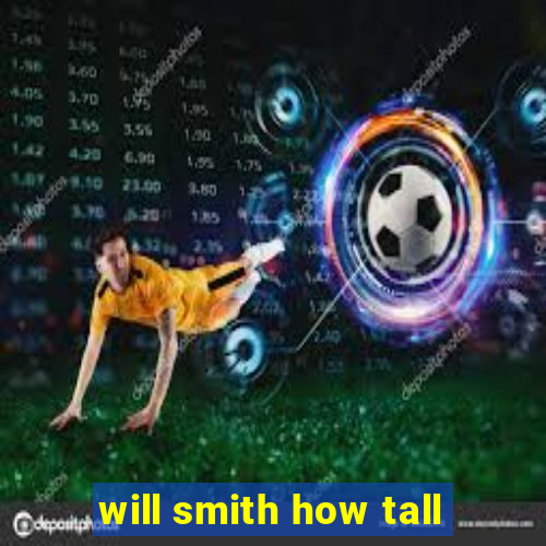 will smith how tall