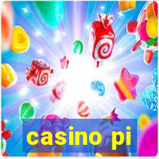 casino pi