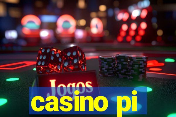 casino pi