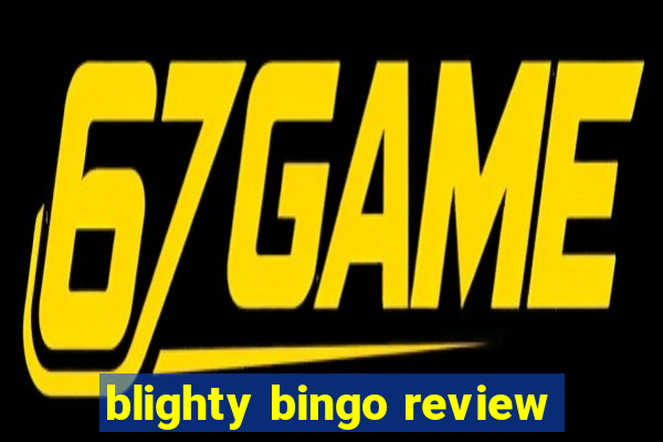 blighty bingo review