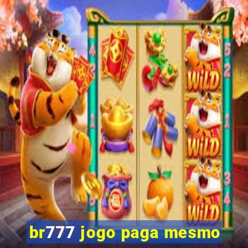 br777 jogo paga mesmo