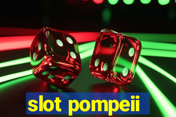 slot pompeii