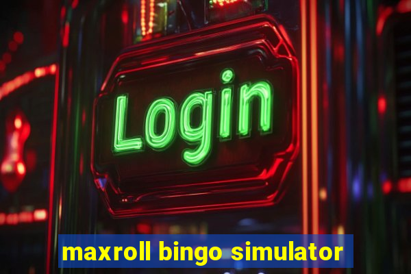 maxroll bingo simulator