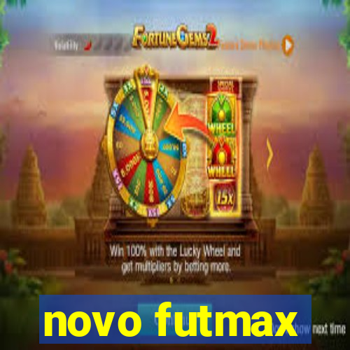 novo futmax