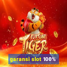 garansi slot 100%