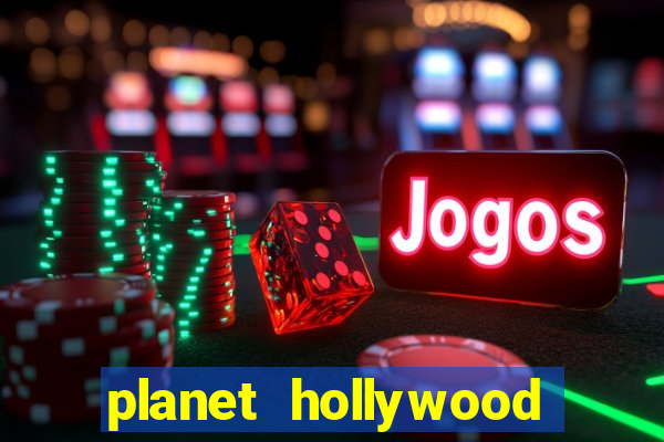 planet hollywood casino vegas