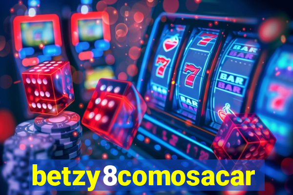 betzy8comosacar