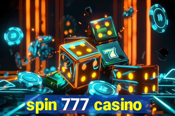 spin 777 casino