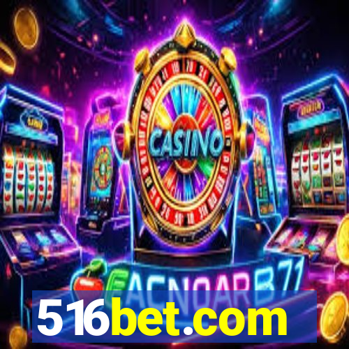 516bet.com