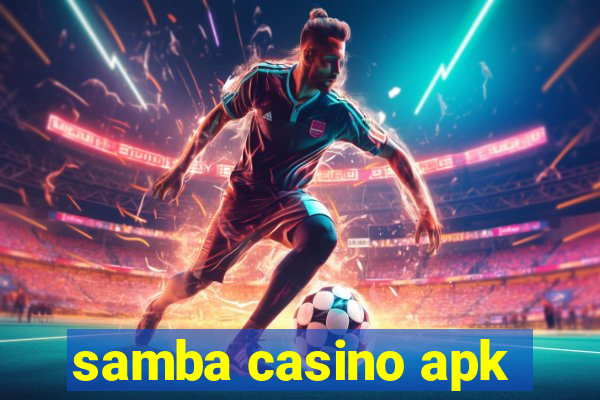 samba casino apk