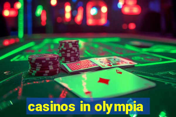 casinos in olympia