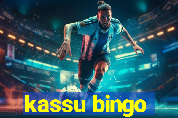 kassu bingo