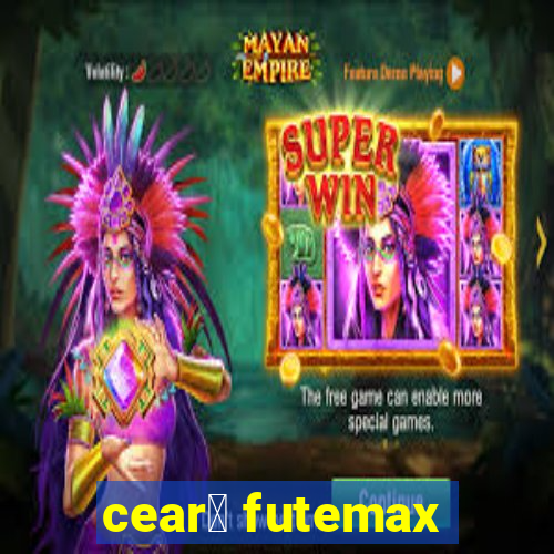 cear谩 futemax