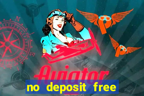 no deposit free casino money