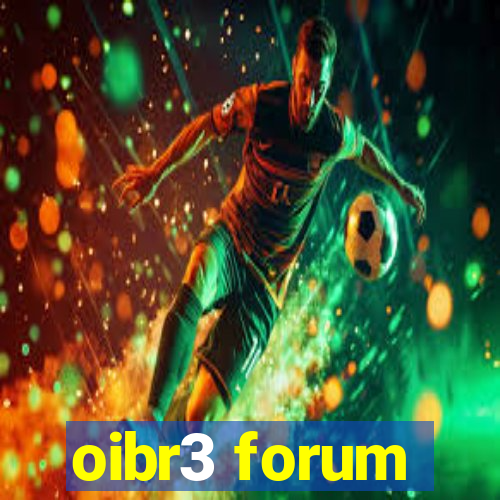 oibr3 forum