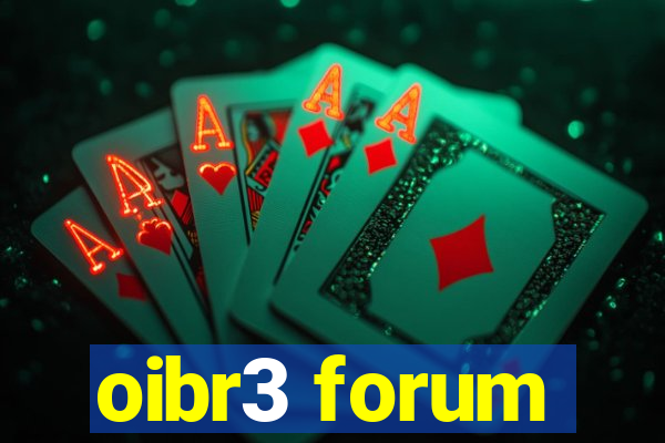 oibr3 forum