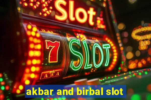 akbar and birbal slot