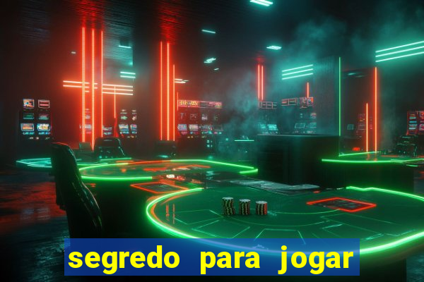 segredo para jogar fortune tiger