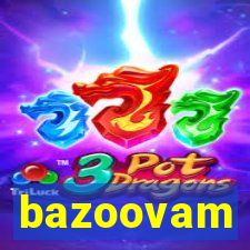 bazoovam