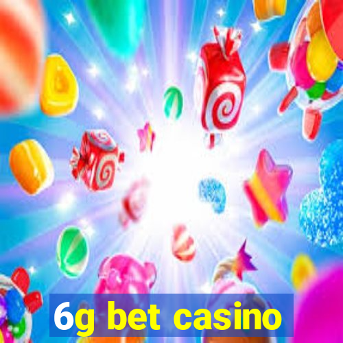 6g bet casino