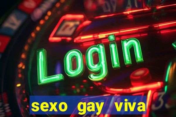 sexo gay viva local santos