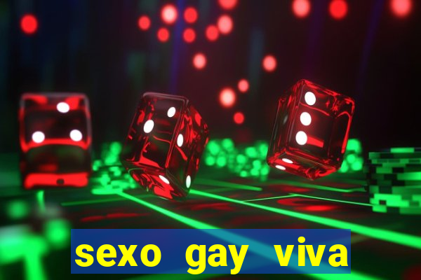 sexo gay viva local santos