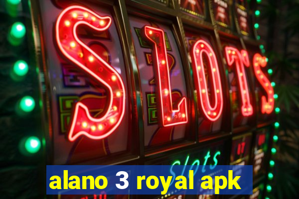 alano 3 royal apk