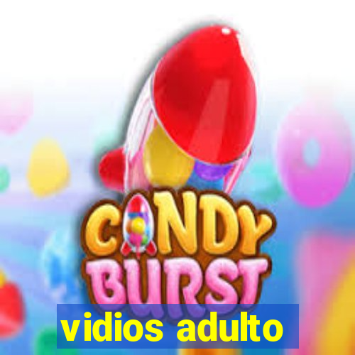 vidios adulto