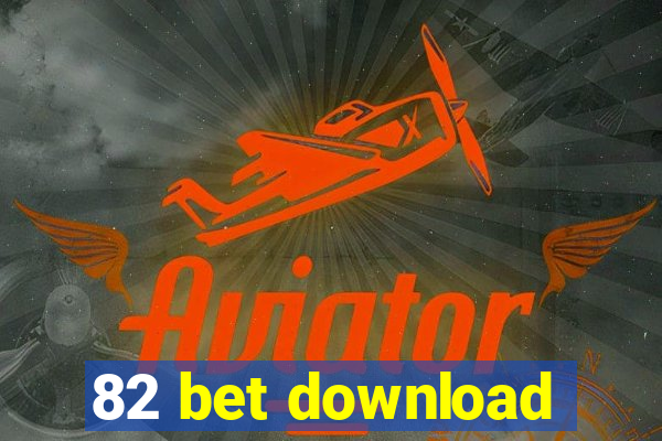 82 bet download