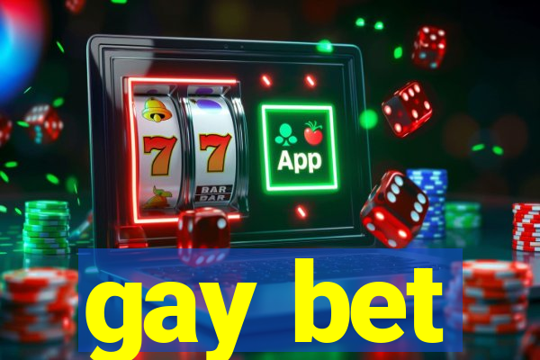 gay bet