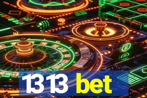 1313 bet