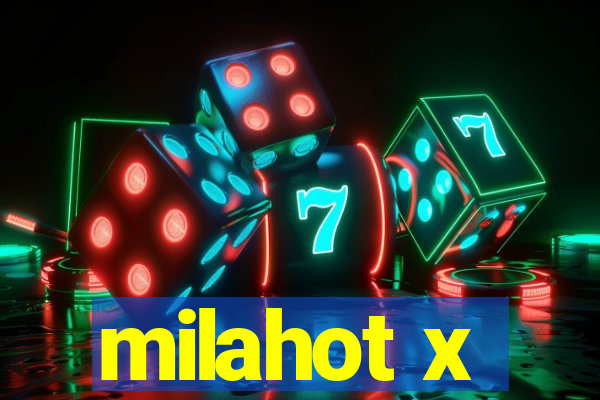 milahot x