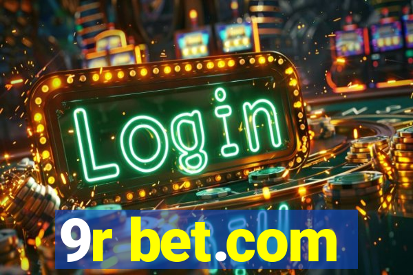 9r bet.com