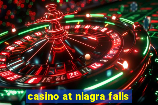 casino at niagra falls