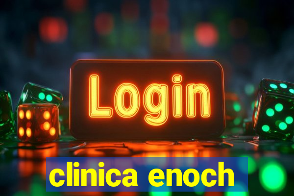 clinica enoch