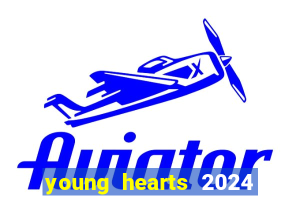 young hearts 2024 online legendado