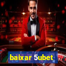 baixar 5ubet