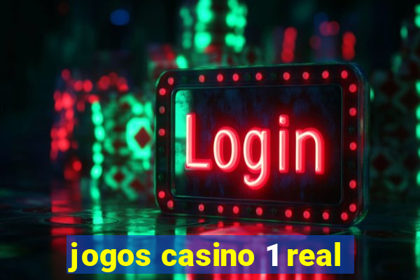 jogos casino 1 real