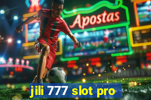 jili 777 slot pro