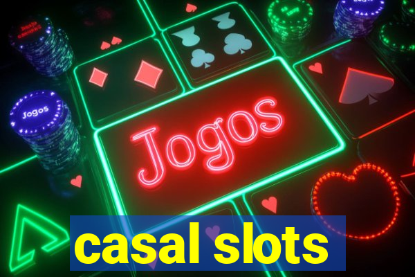 casal slots