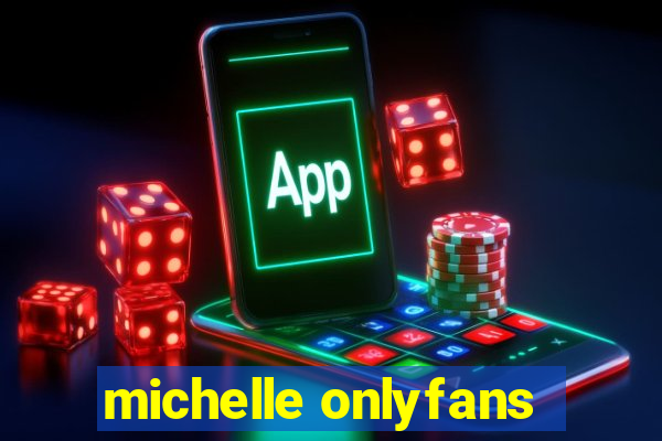 michelle onlyfans