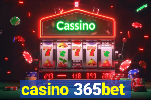 casino 365bet